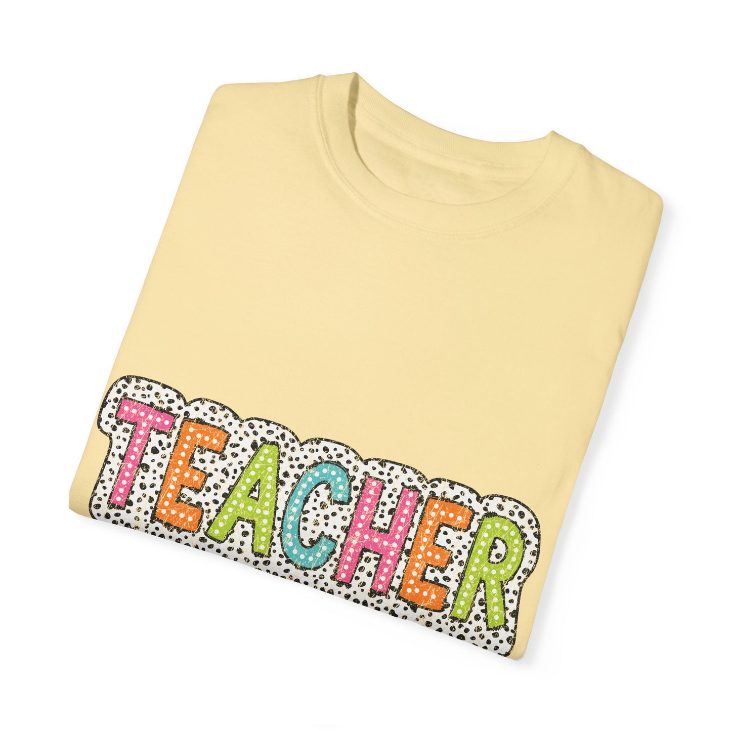 Teacher Unisex Garment-Dyed T-shirt