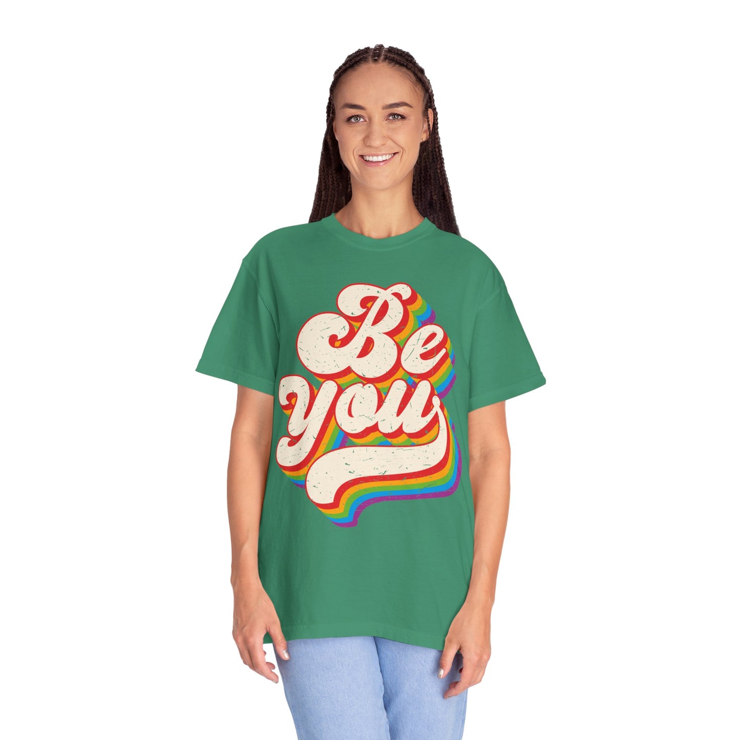 Be You, Unisex Garment-Dyed T-shirt