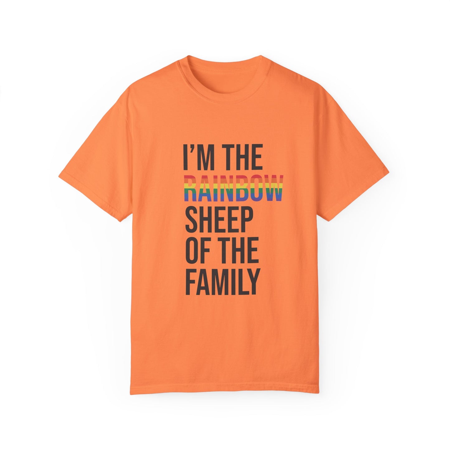 I'm The Rainbow Sheep of The Family Unisex Garment-Dyed T-shirt