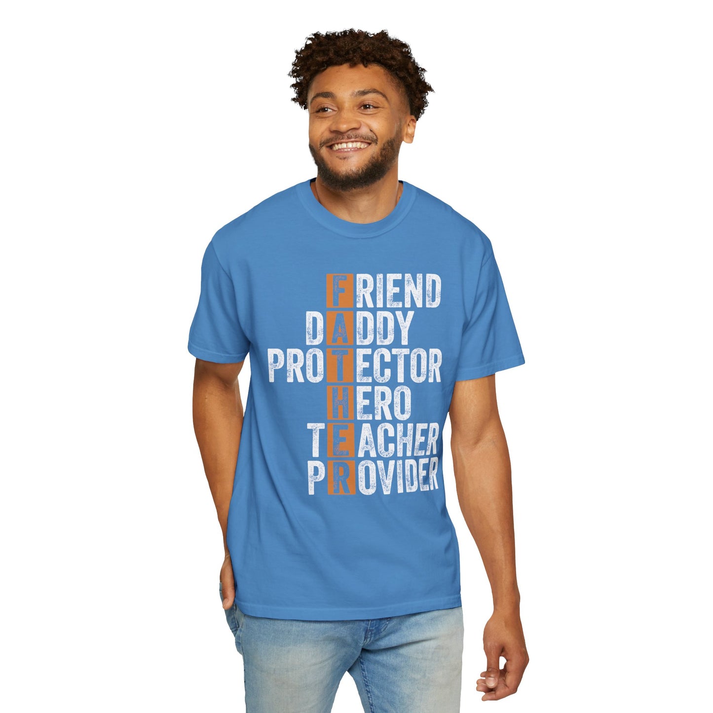 Friend, Daddy, Protector, Hero, Teacher, Provider,  Men's Garment-Dyed T-shirt