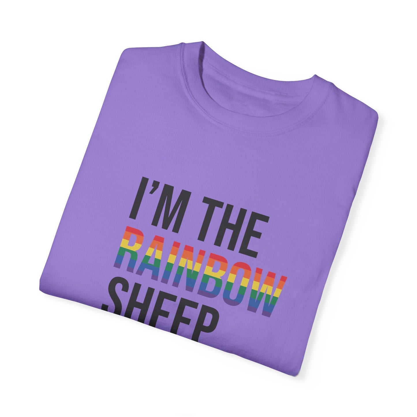 I'm The Rainbow Sheep of The Family Unisex Garment-Dyed T-shirt