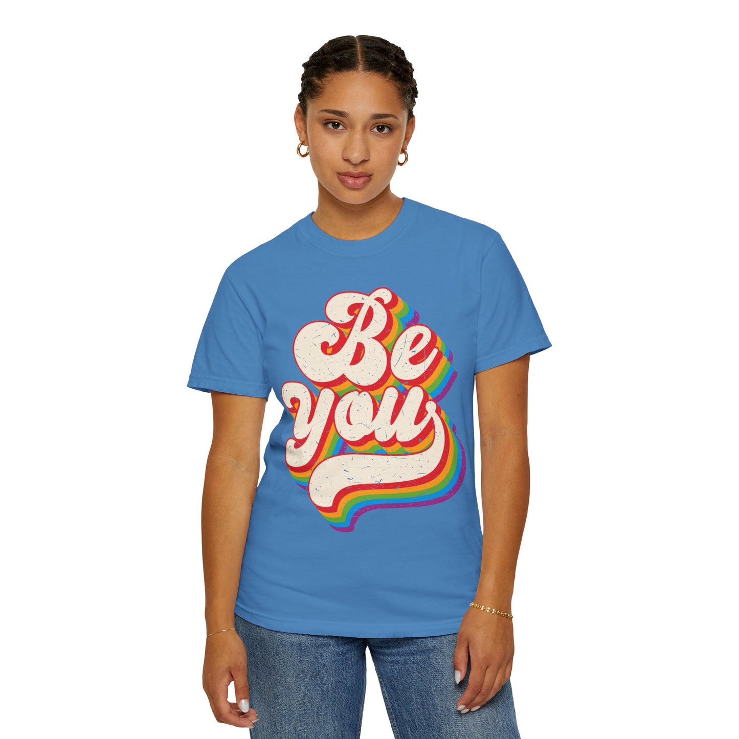 Be You, Unisex Garment-Dyed T-shirt