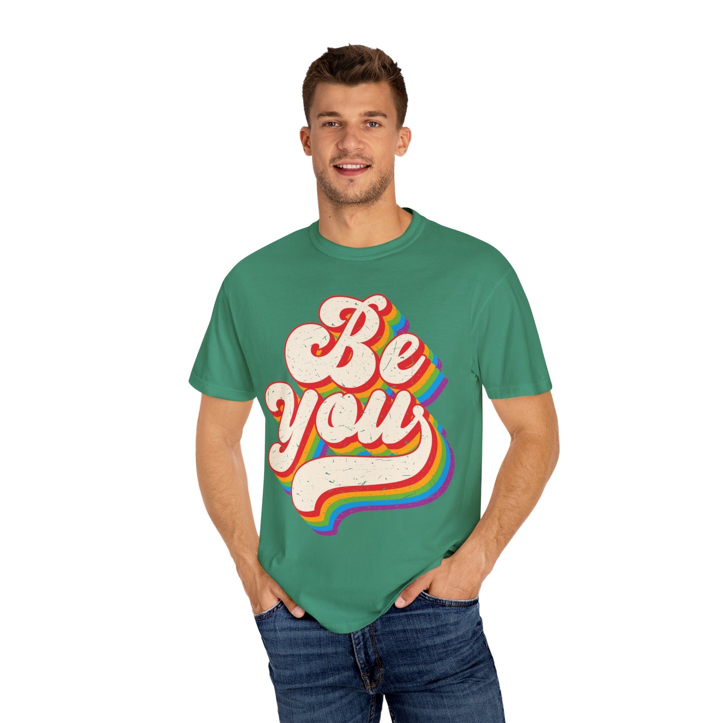 Be You, Unisex Garment-Dyed T-shirt