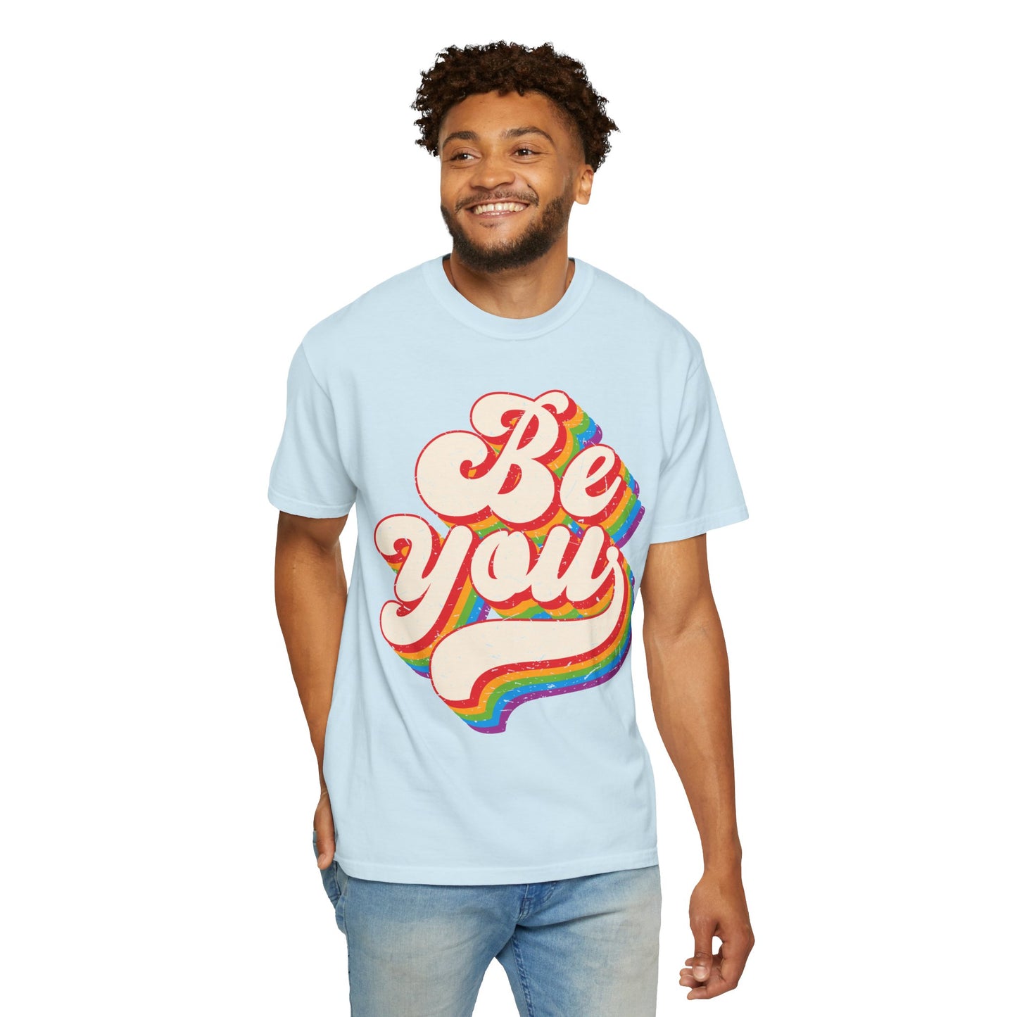 Be You, Unisex Garment-Dyed T-shirt