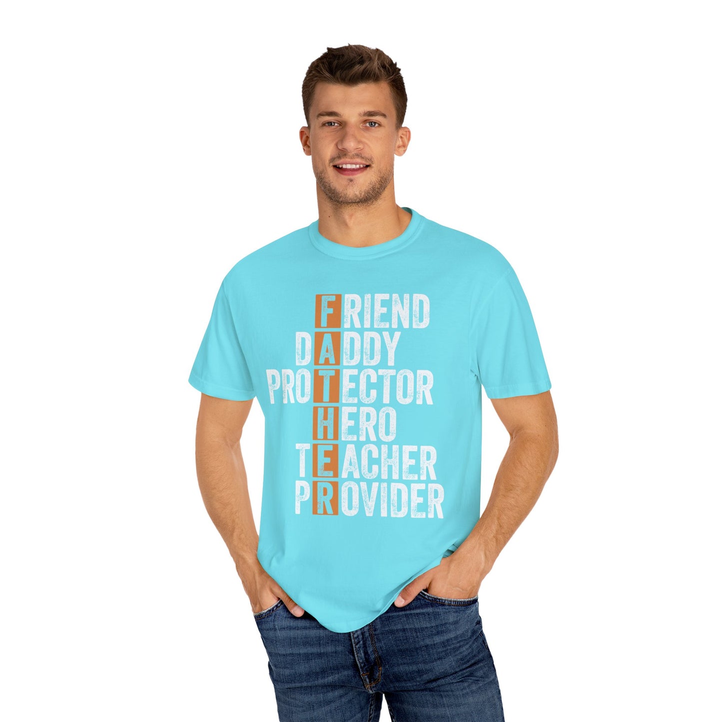 Friend, Daddy, Protector, Hero, Teacher, Provider,  Men's Garment-Dyed T-shirt