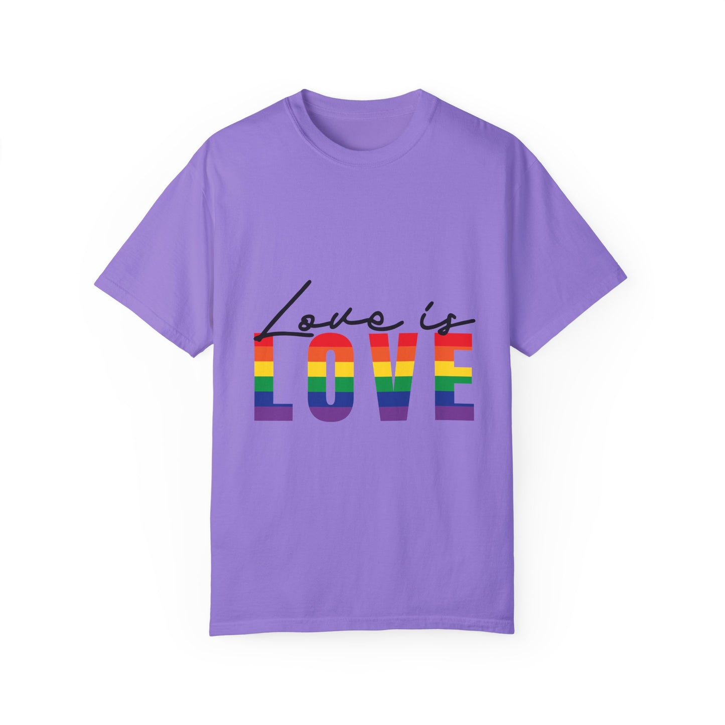 Love is Love, Unisex Garment-Dyed T-shirt