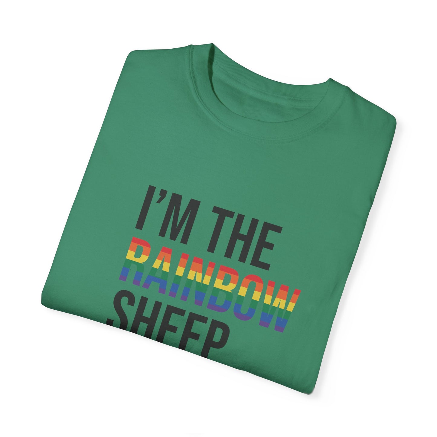 I'm The Rainbow Sheep of The Family Unisex Garment-Dyed T-shirt