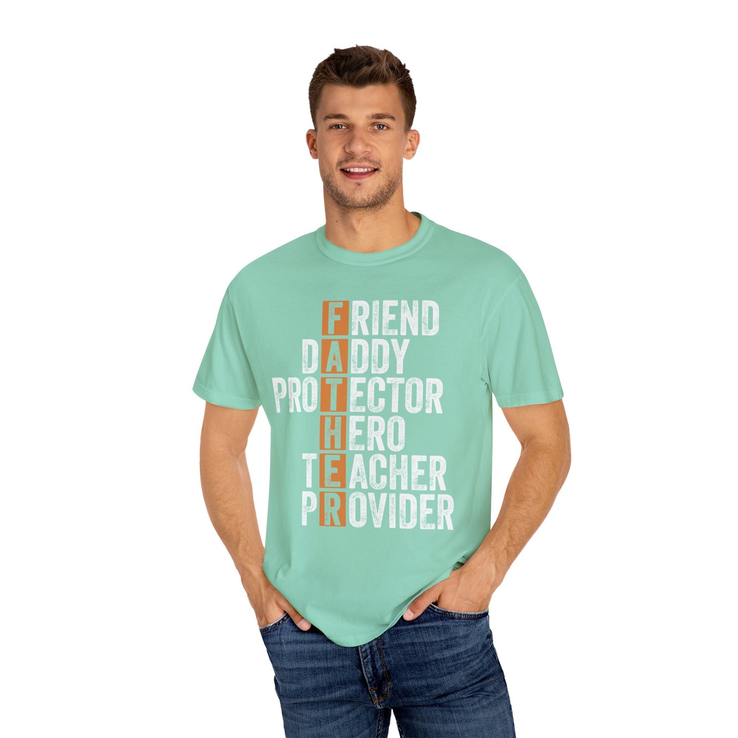 Friend, Daddy, Protector, Hero, Teacher, Provider,  Men's Garment-Dyed T-shirt