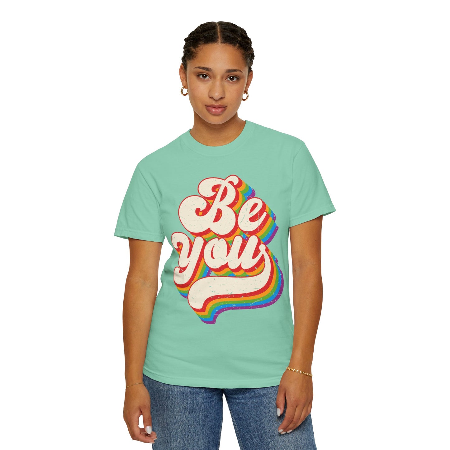 Be You, Unisex Garment-Dyed T-shirt