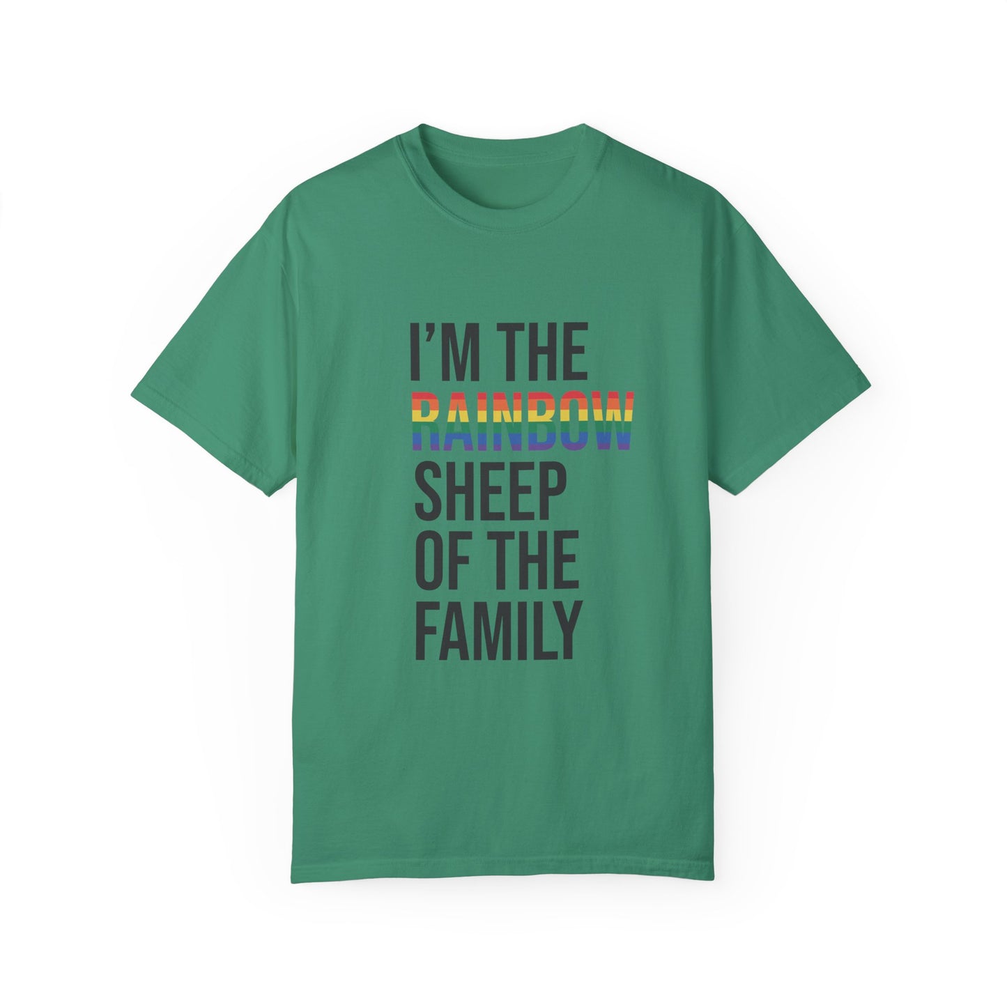 I'm The Rainbow Sheep of The Family Unisex Garment-Dyed T-shirt