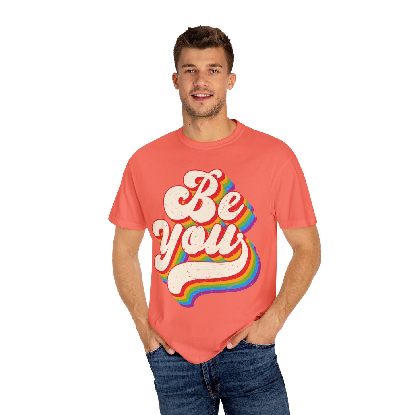 Be You, Unisex Garment-Dyed T-shirt