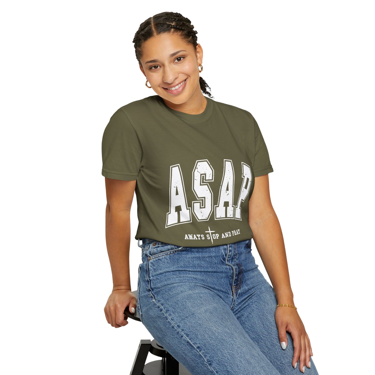 ASAP, Always Stop and Pray in White lettering,  Unisex Garment-Dyed T-shirt