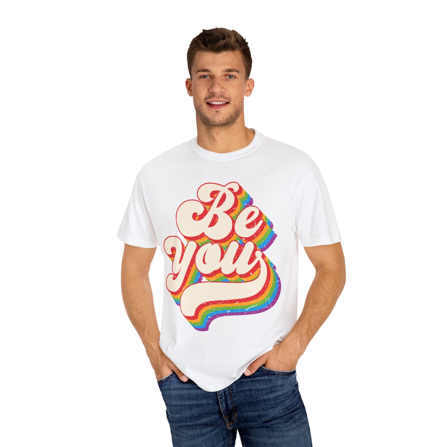 Be You, Unisex Garment-Dyed T-shirt