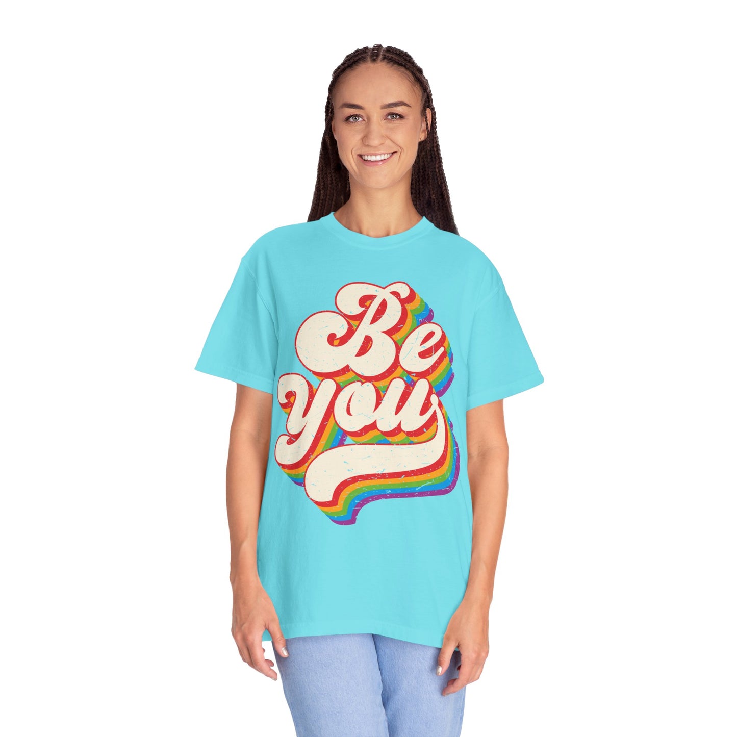 Be You, Unisex Garment-Dyed T-shirt