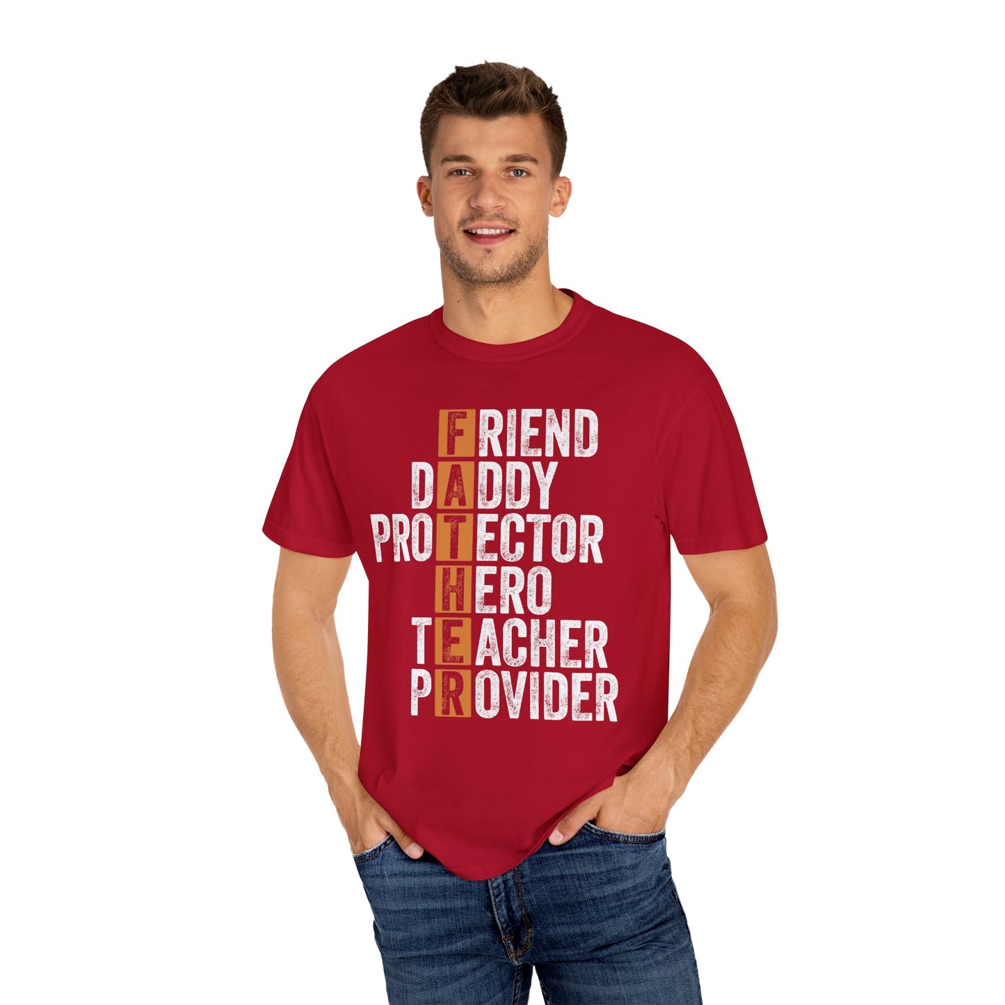 Friend, Daddy, Protector, Hero, Teacher, Provider,  Men's Garment-Dyed T-shirt