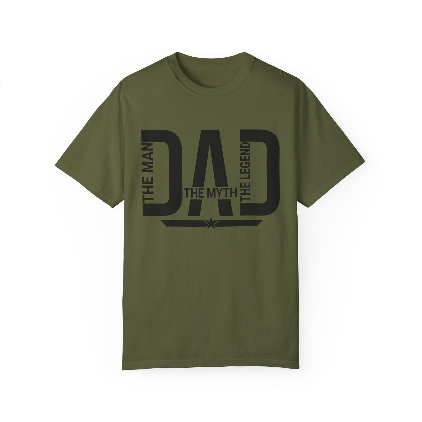 Dad The Man The Myth The Legend,  Men's Garment-Dyed T-shirt