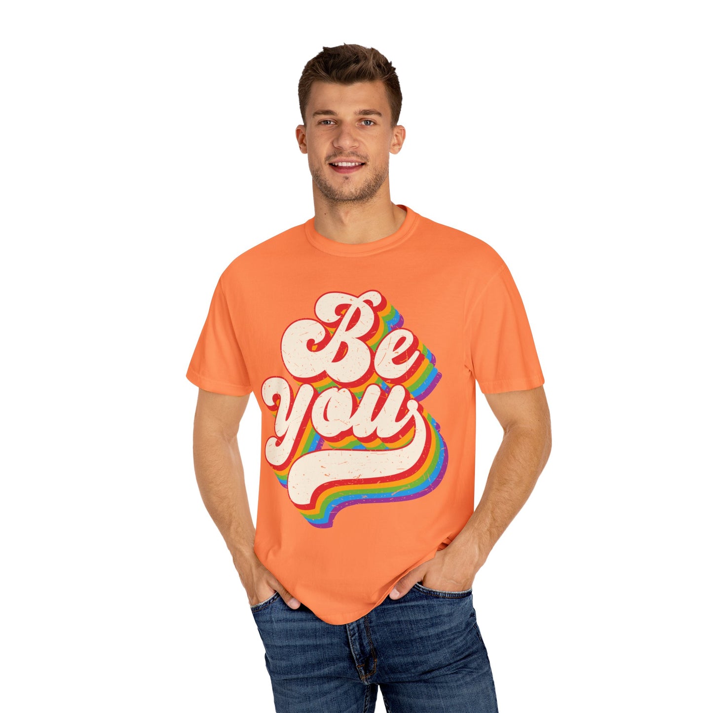 Be You, Unisex Garment-Dyed T-shirt