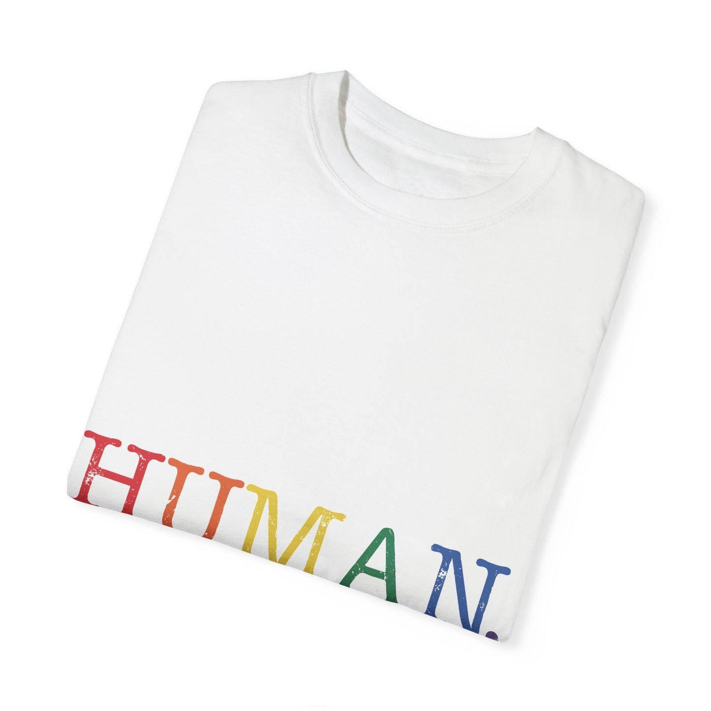 Human Unisex Garment-Dyed T-shirt