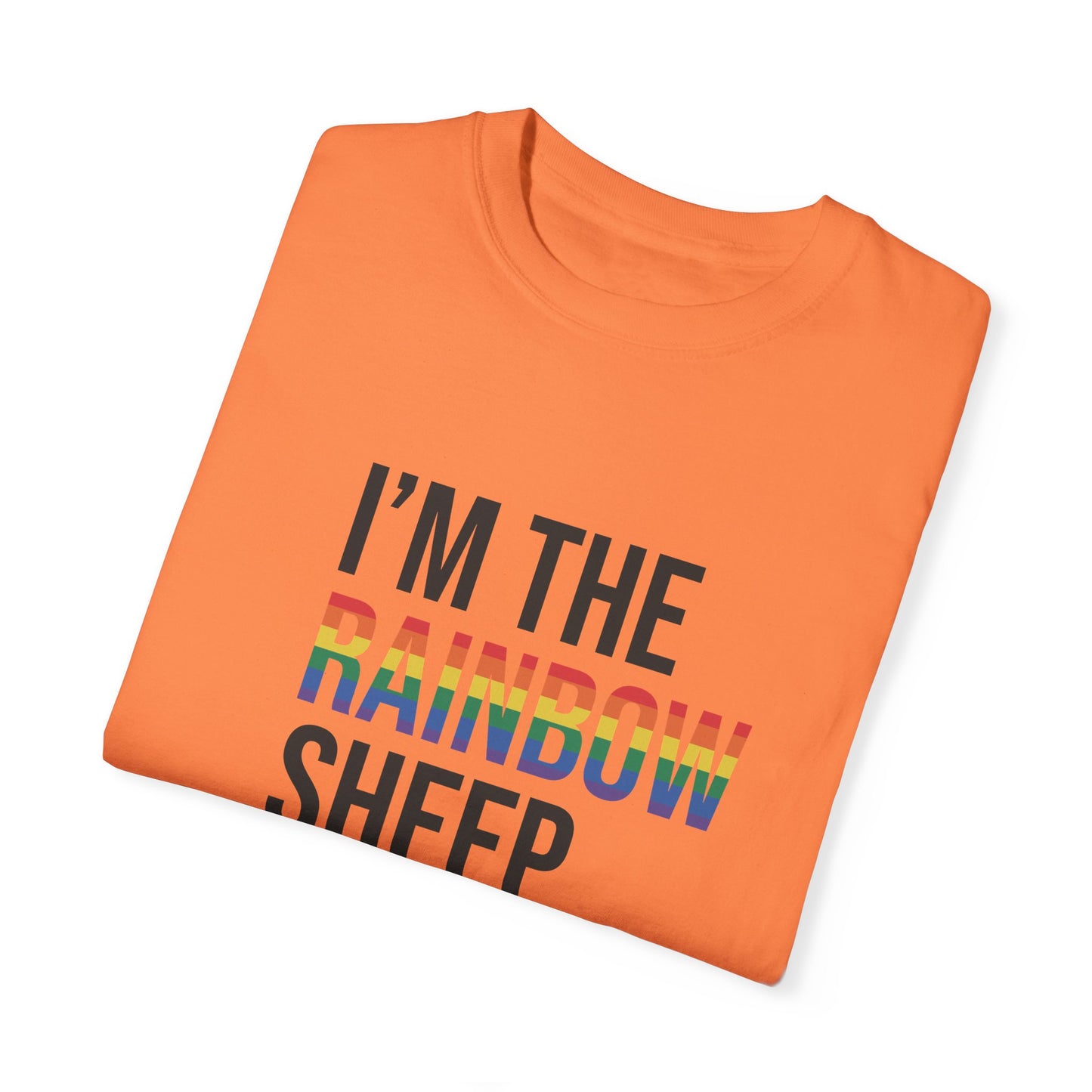 I'm The Rainbow Sheep of The Family Unisex Garment-Dyed T-shirt