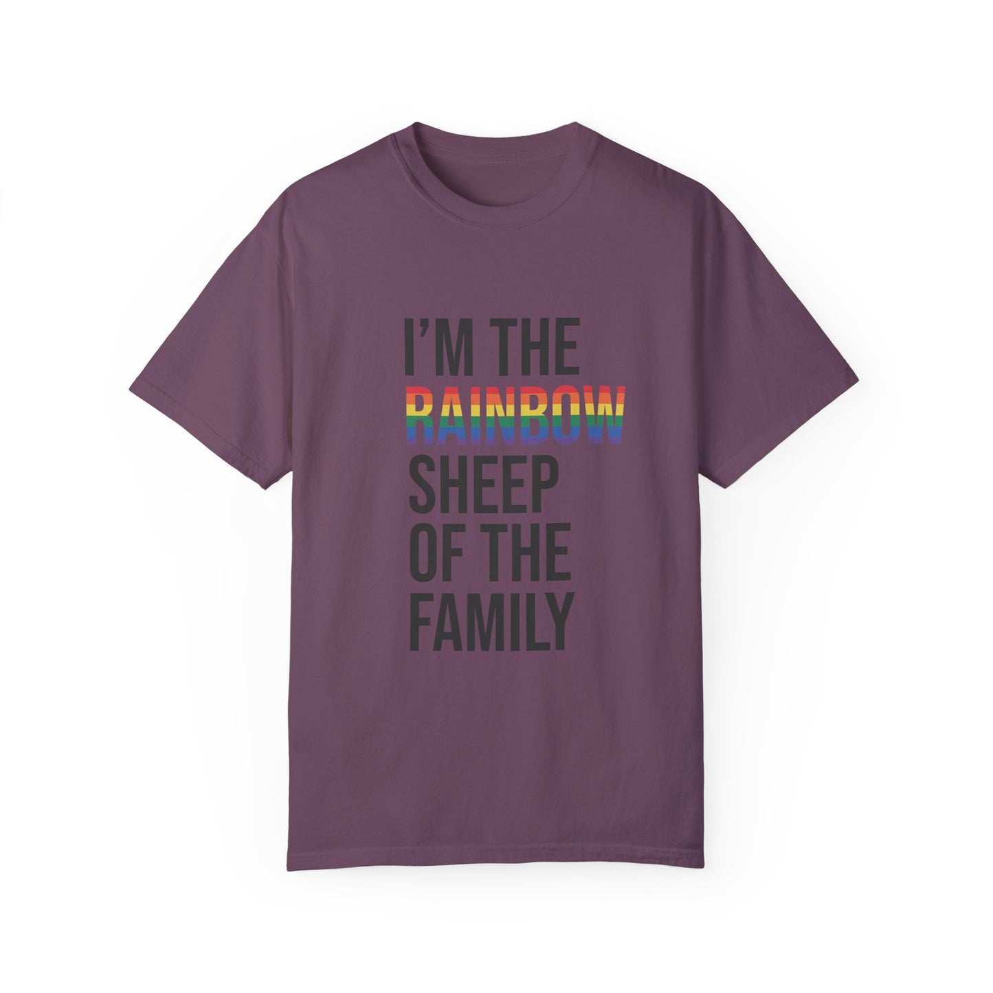 I'm The Rainbow Sheep of The Family Unisex Garment-Dyed T-shirt