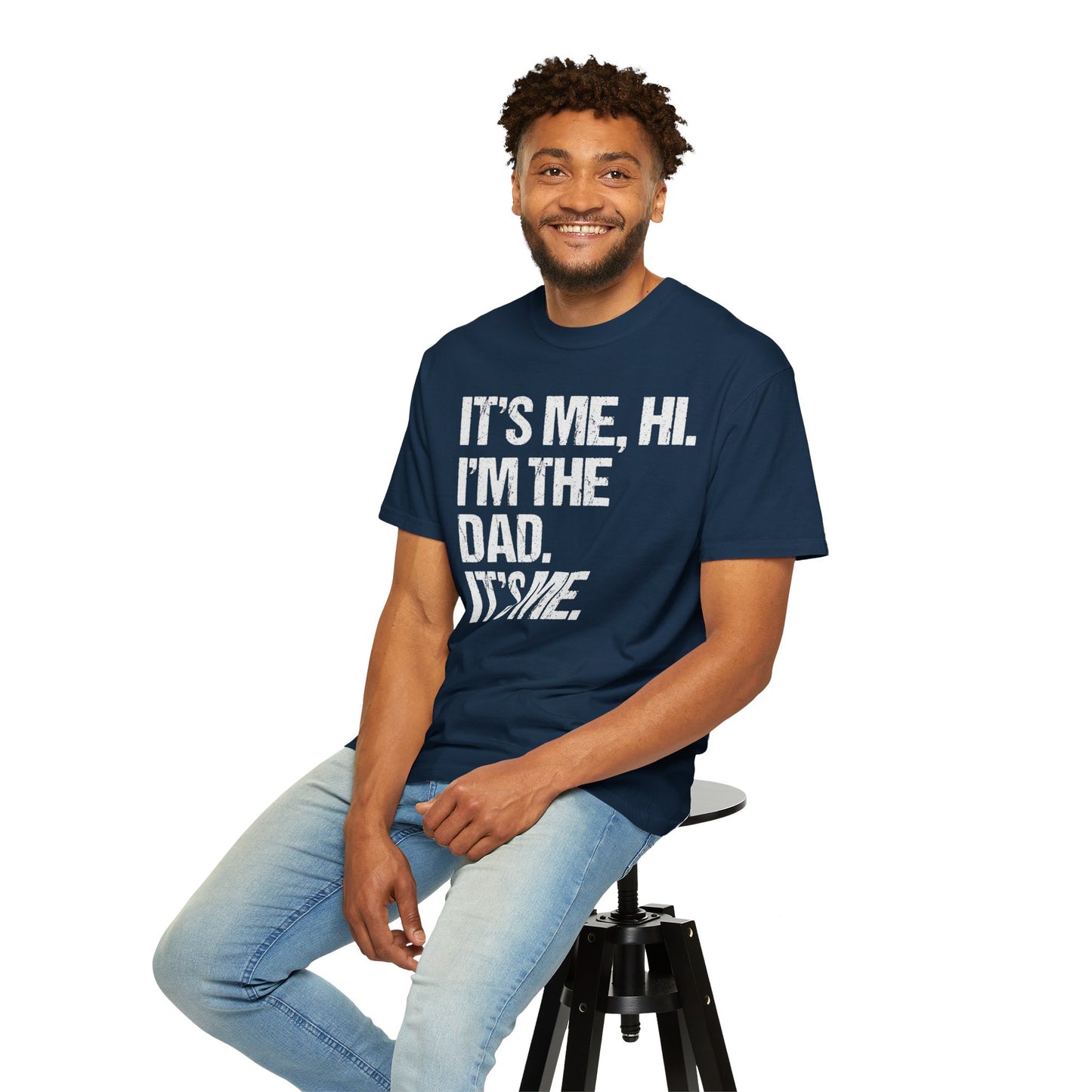 It's Me, Hi. I'm The Dad It's Me,  Men's Garment-Dyed T-shirt