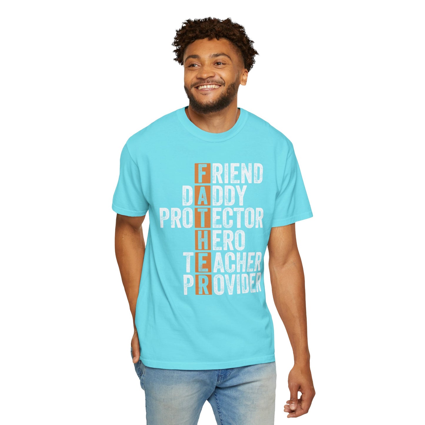 Friend, Daddy, Protector, Hero, Teacher, Provider,  Men's Garment-Dyed T-shirt