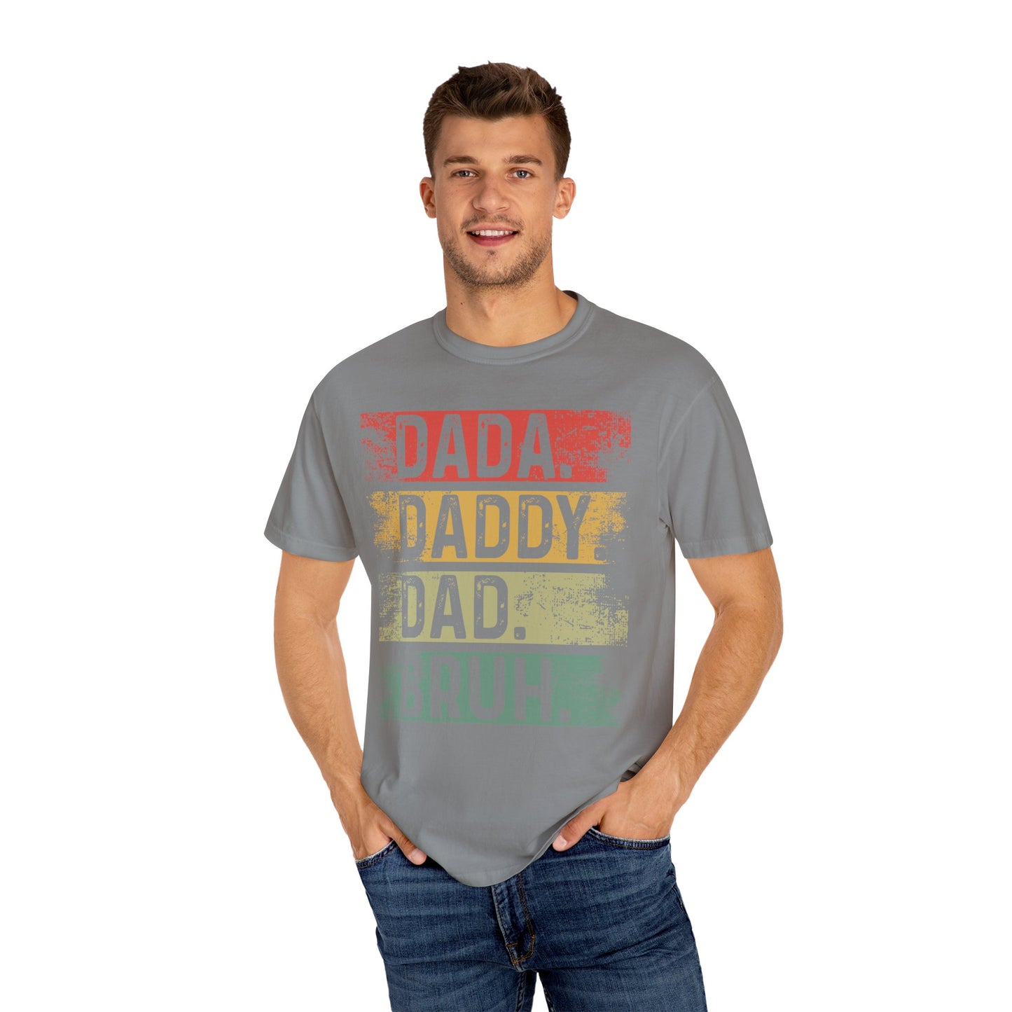 Dada, Daddy, Dad, Bruh,  Men's Garment-Dyed T-shirt