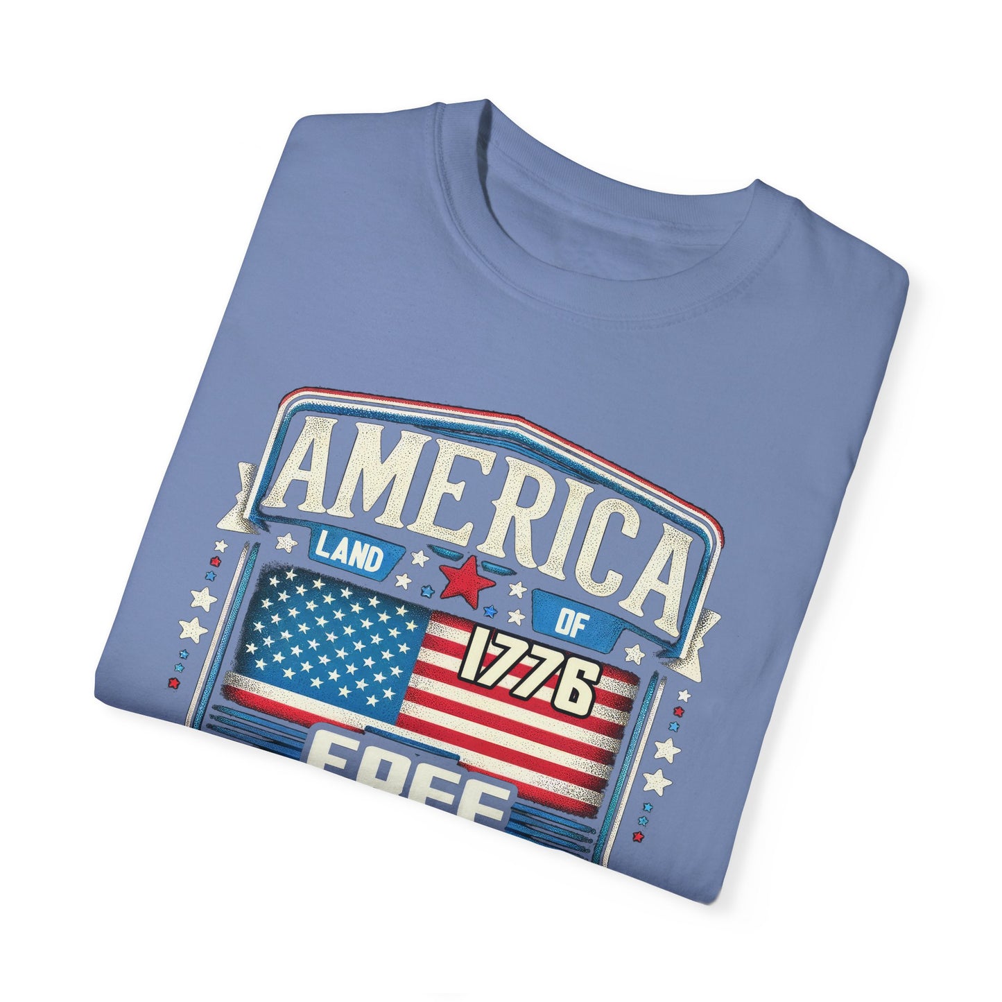 America Land of the Free  Unisex Garment-Dyed T-shirt