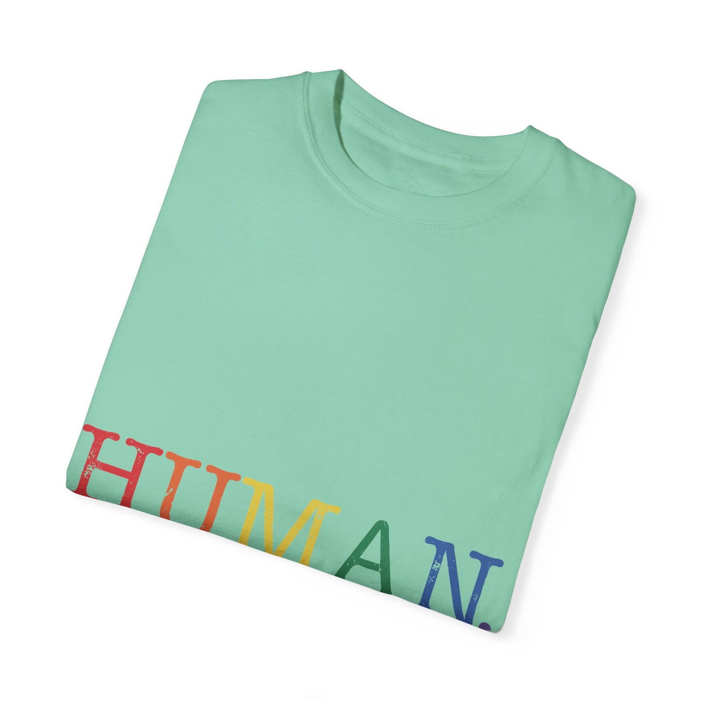 Human Unisex Garment-Dyed T-shirt