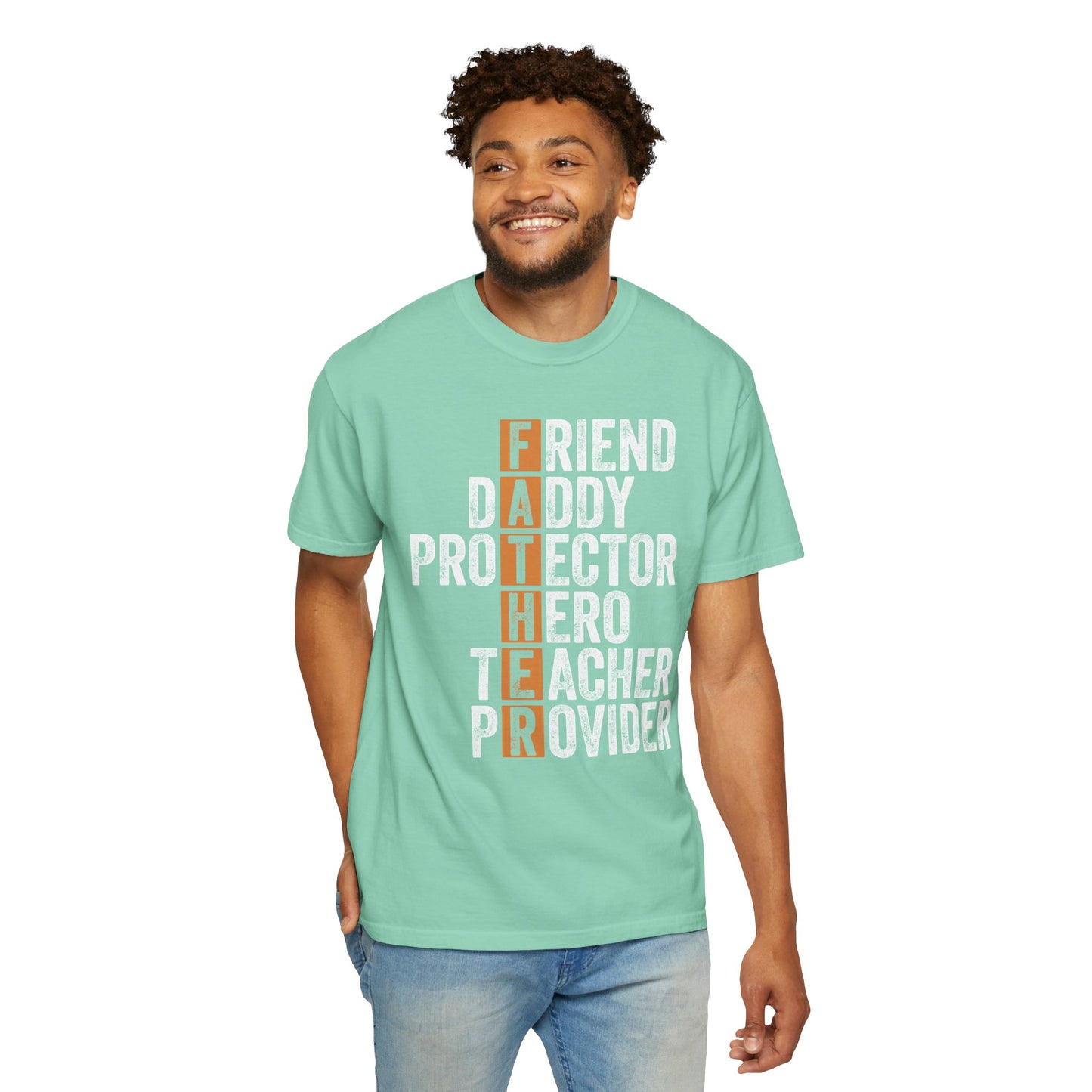 Friend, Daddy, Protector, Hero, Teacher, Provider,  Men's Garment-Dyed T-shirt