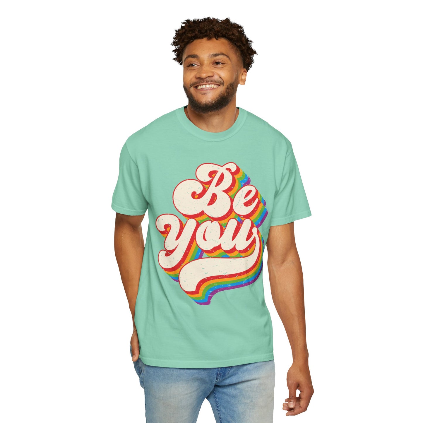 Be You, Unisex Garment-Dyed T-shirt