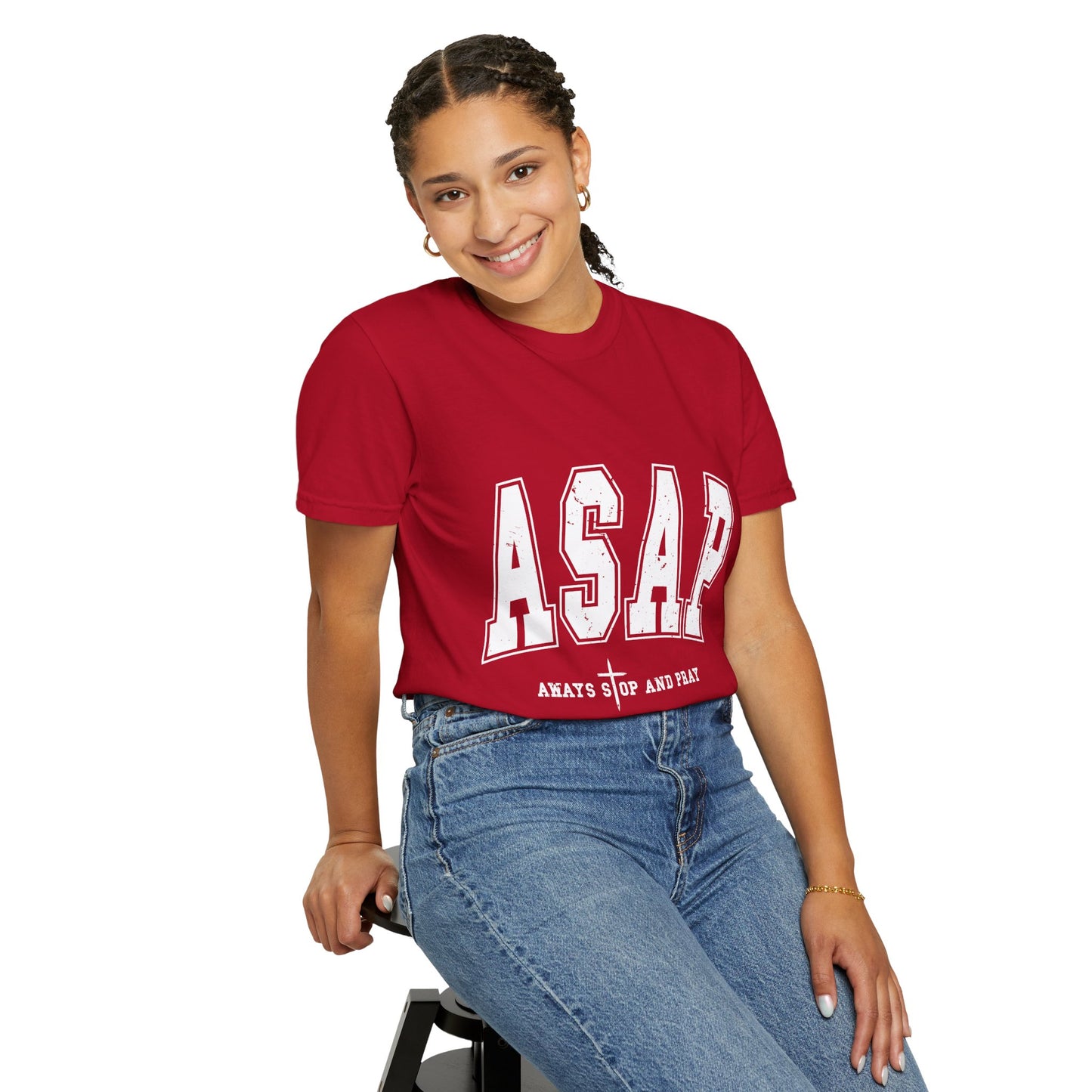 ASAP, Always Stop and Pray in White lettering,  Unisex Garment-Dyed T-shirt