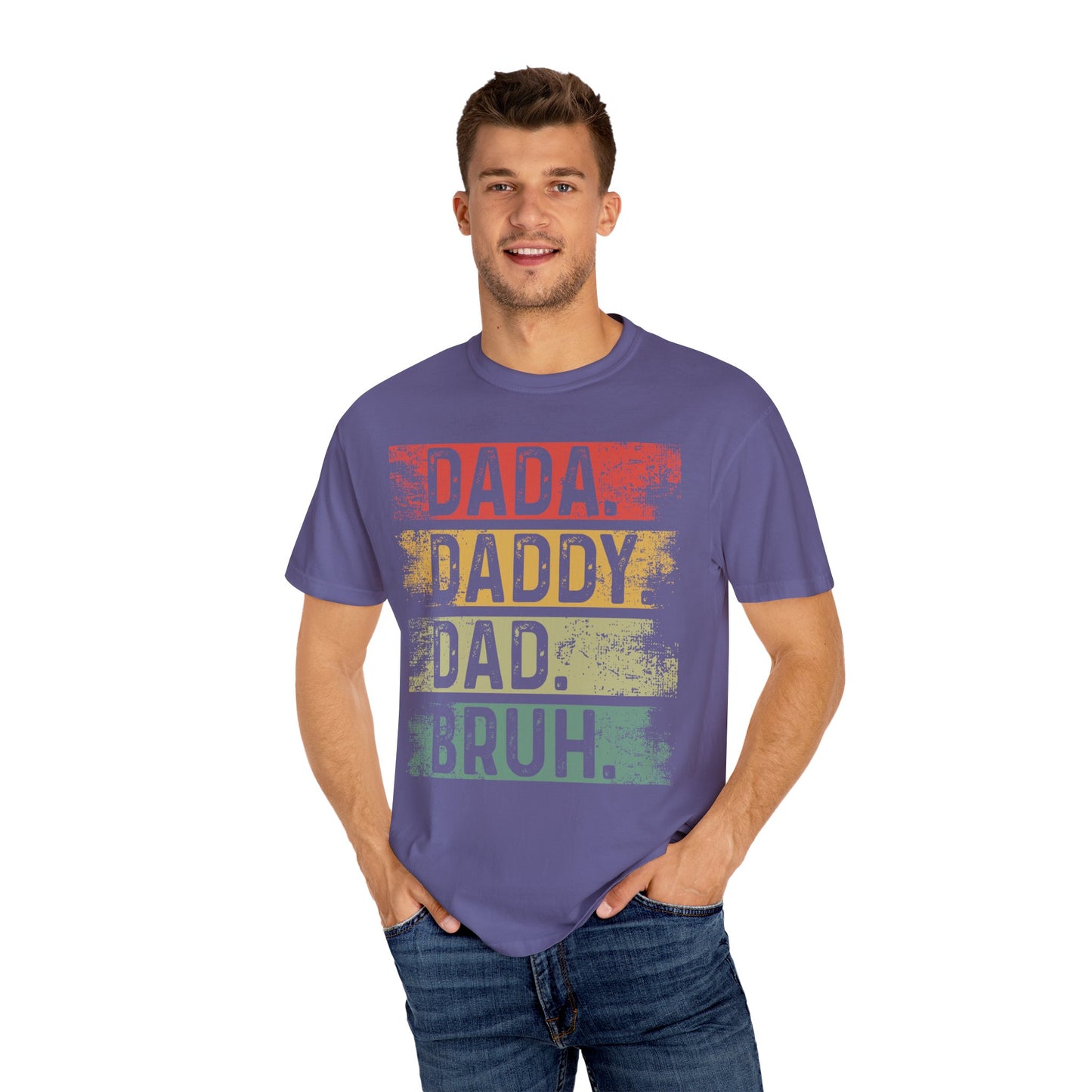 Dada, Daddy, Dad, Bruh,  Men's Garment-Dyed T-shirt