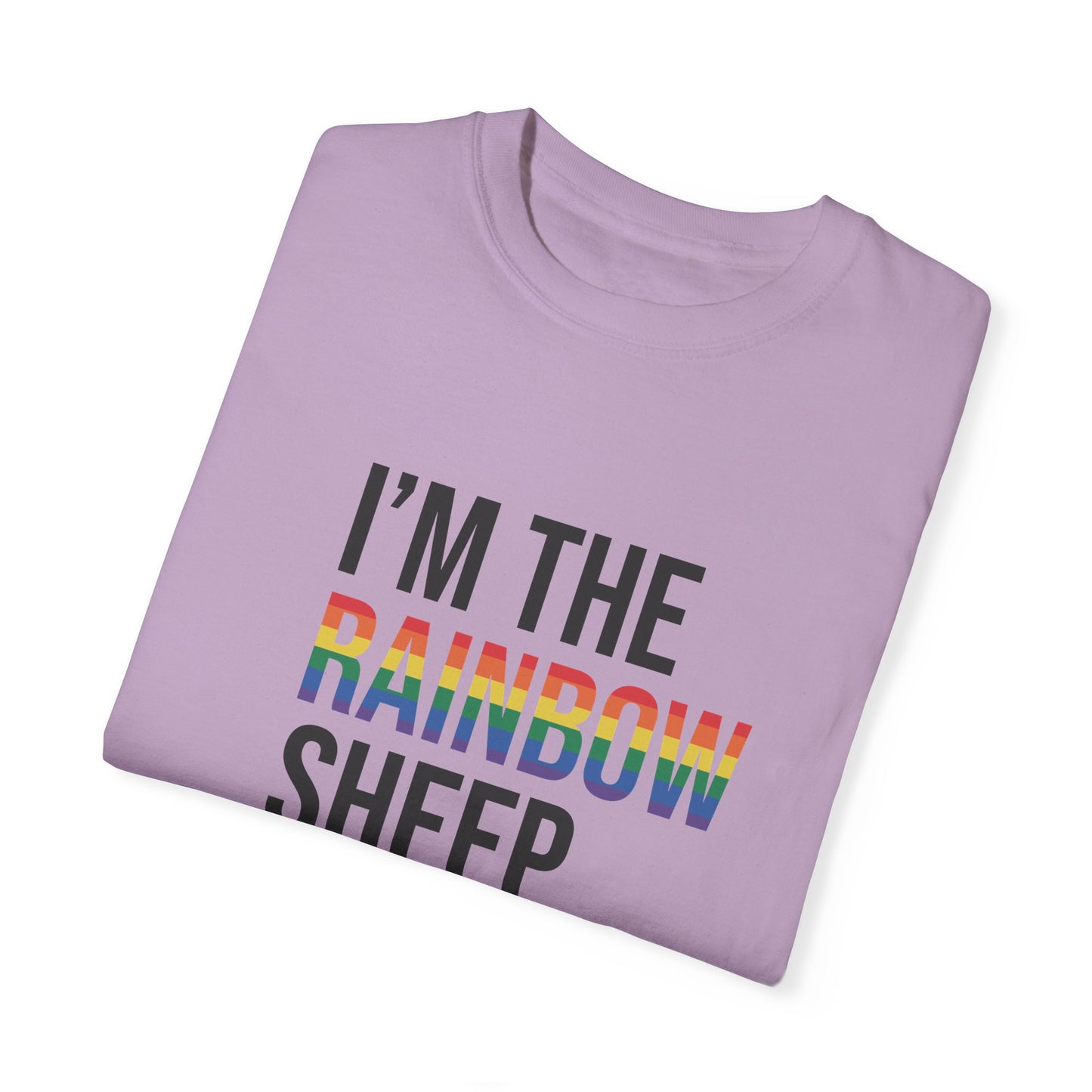 I'm The Rainbow Sheep of The Family Unisex Garment-Dyed T-shirt