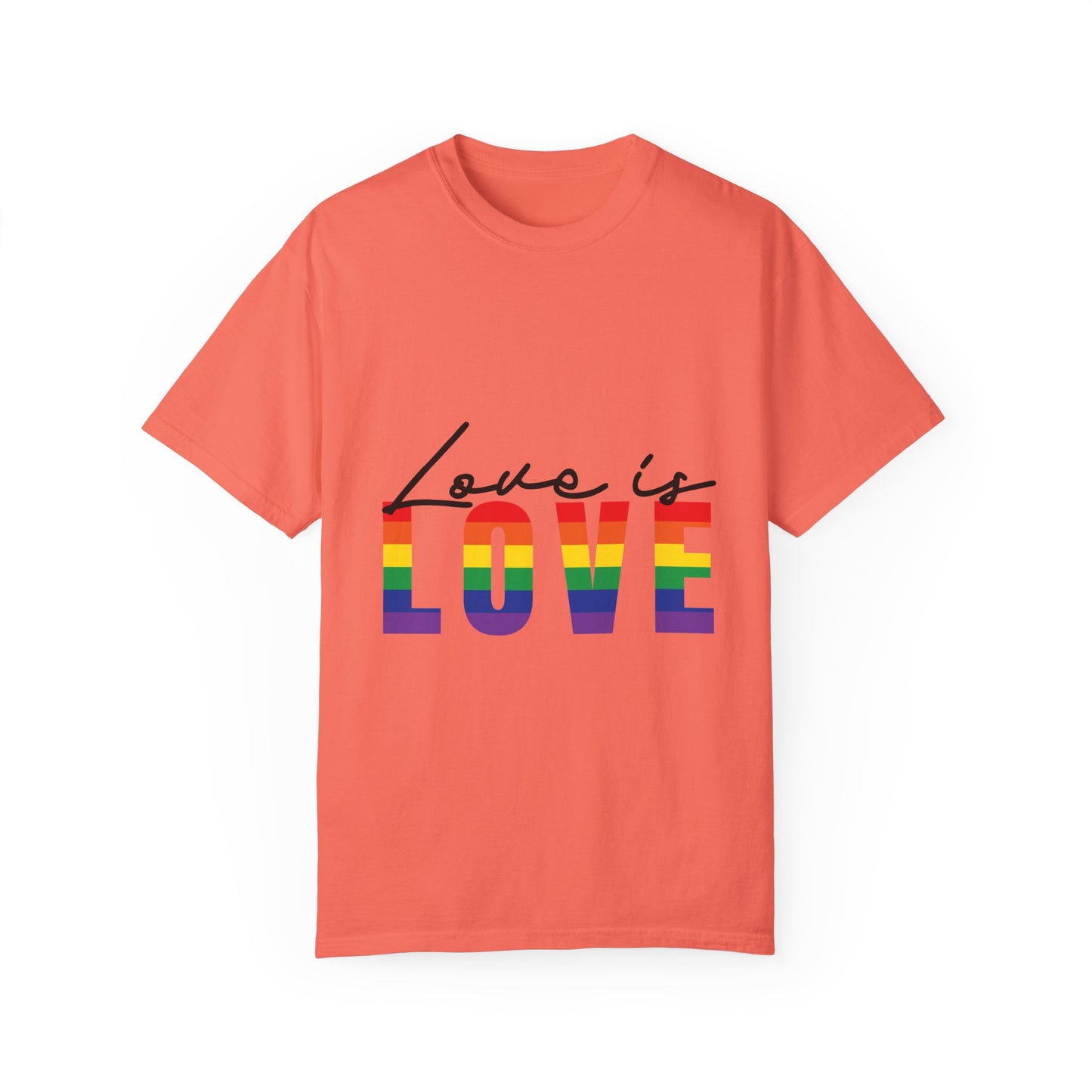 Love is Love, Unisex Garment-Dyed T-shirt