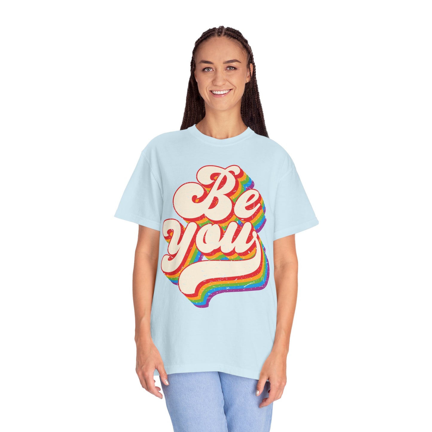 Be You, Unisex Garment-Dyed T-shirt