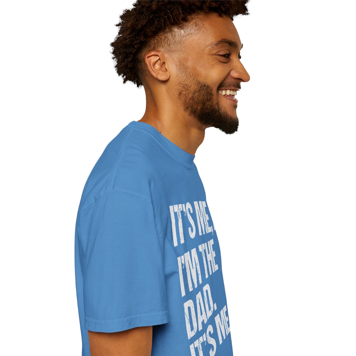 It's Me, Hi. I'm The Dad It's Me,  Men's Garment-Dyed T-shirt