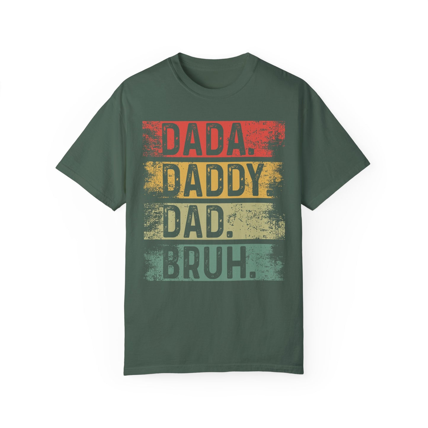 Dada, Daddy, Dad, Bruh,  Men's Garment-Dyed T-shirt