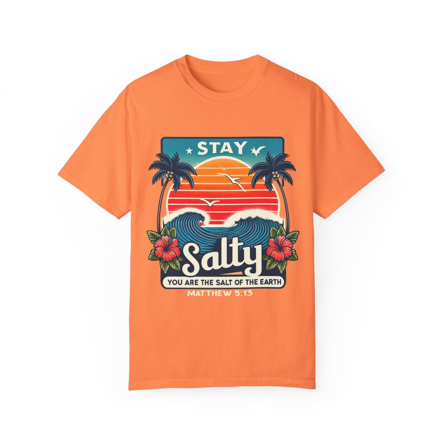 Stay Salty Unisex Garment-Dyed T-shirt