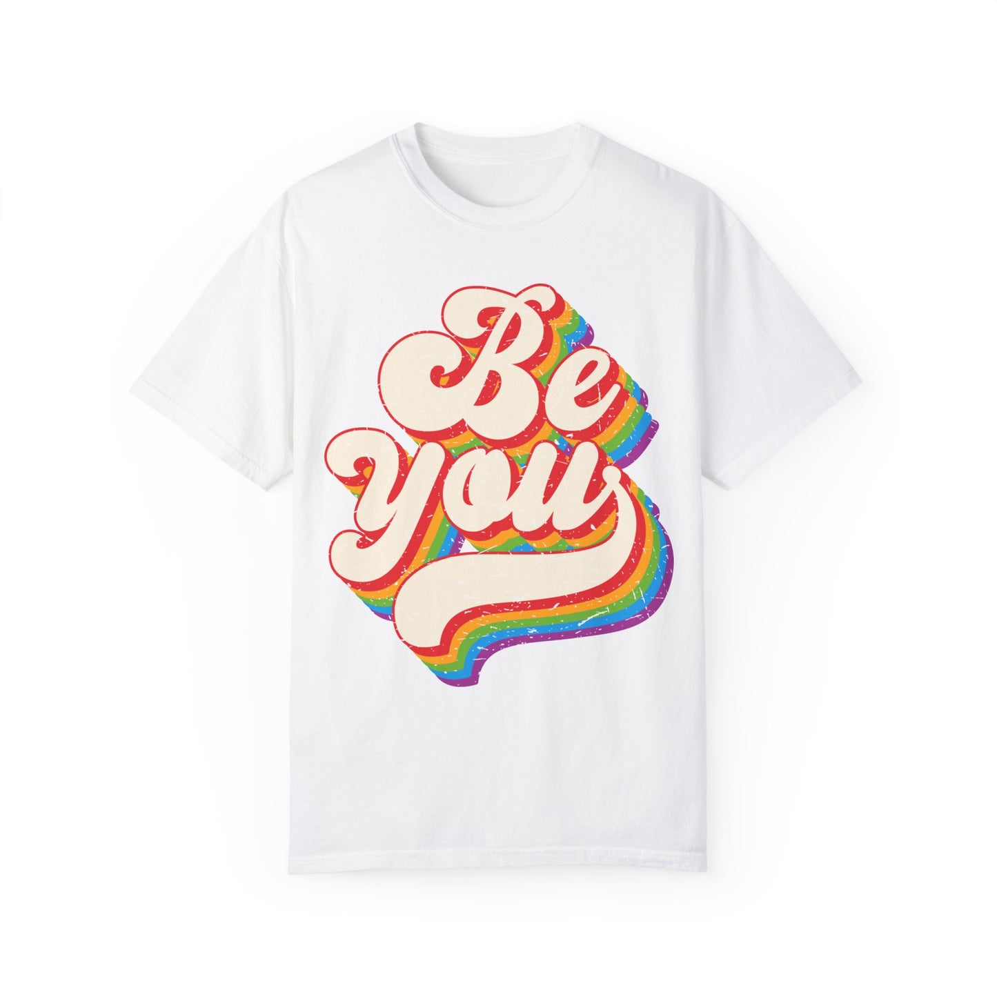 Be You, Unisex Garment-Dyed T-shirt