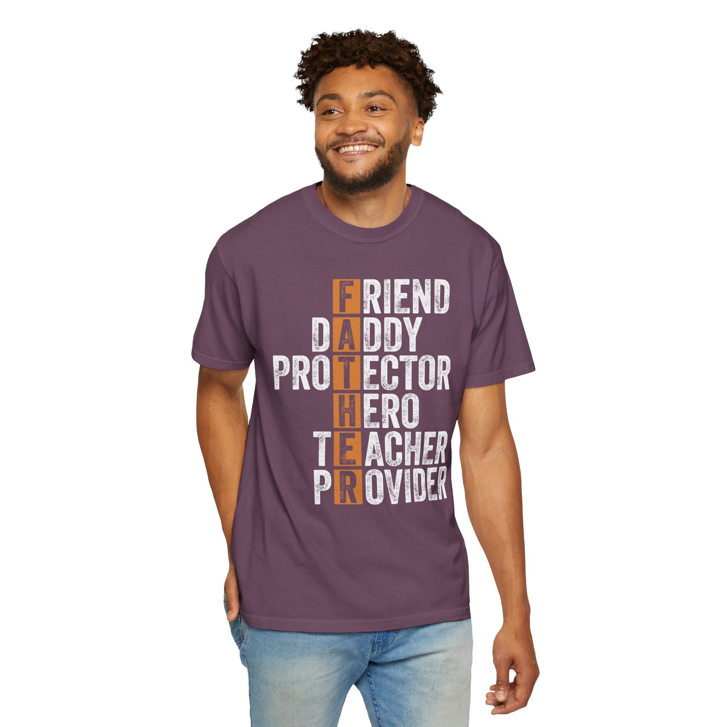 Friend, Daddy, Protector, Hero, Teacher, Provider,  Men's Garment-Dyed T-shirt