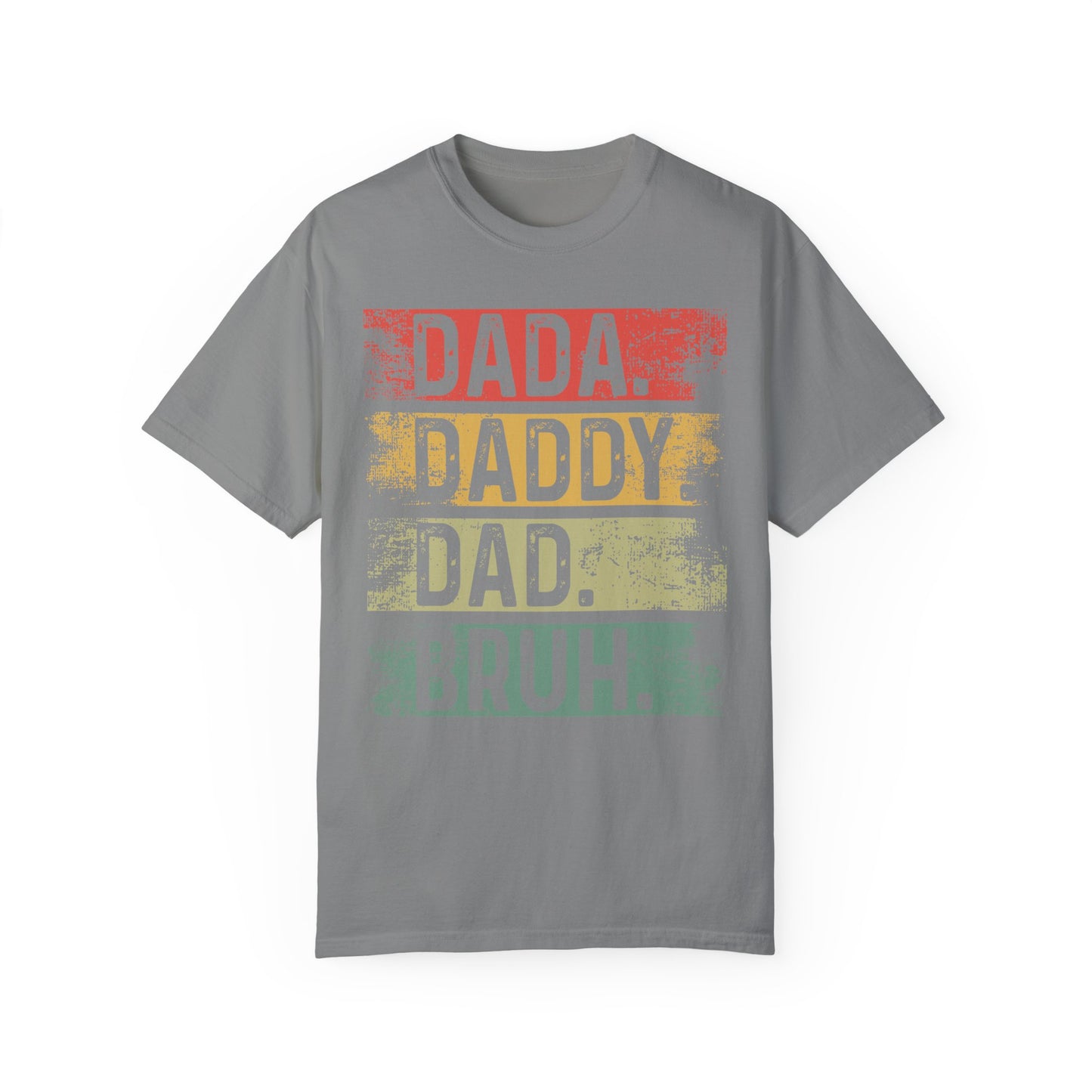 Dada, Daddy, Dad, Bruh,  Men's Garment-Dyed T-shirt